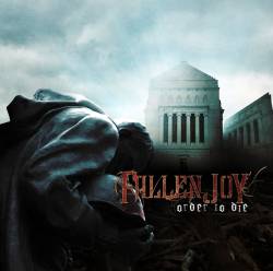 Fallen Joy : Order to Die